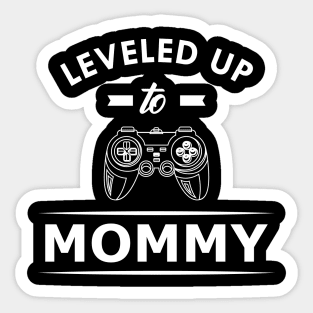 New mommy - leveled up to mommy Sticker